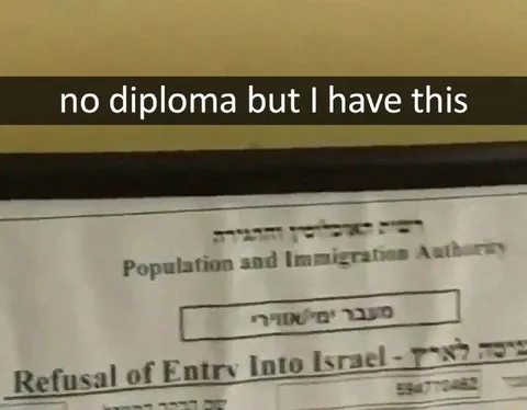 No Diploma, Israeli Entry Refusal