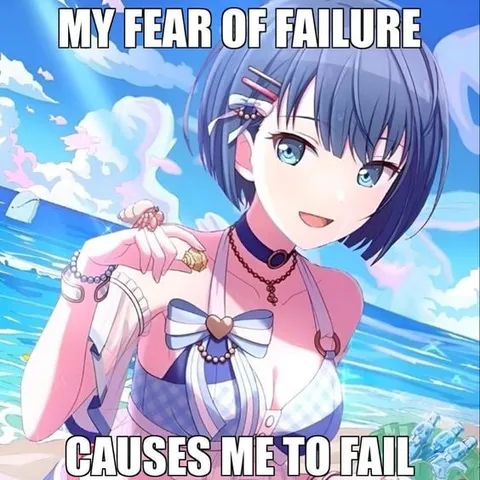 Fear of Failure Causes Failure