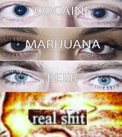 Real Shit Eyes Meme