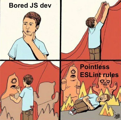 Bored JS Developer Finds ESLint Rules