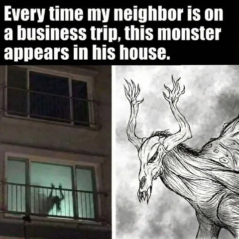 Monster Appears When Neighbor Travels