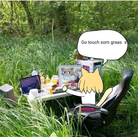 Go Touch Some Grass