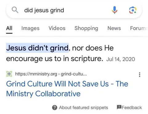 Did Jesus Grind?