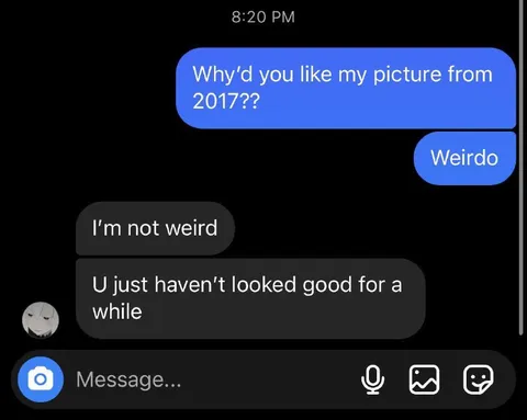 You just haven’t looked good
