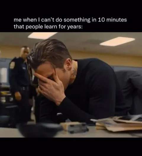 Can’t Learn It in Ten Minutes