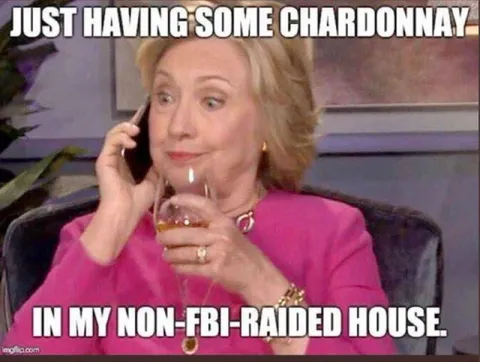 Chardonnay in My Non-FBI-Raided House