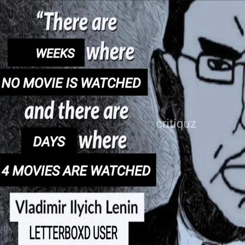 Weeks Without Movies, Days With Four