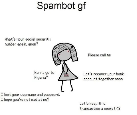 Spambot Girlfriend Wants Your Bank Details