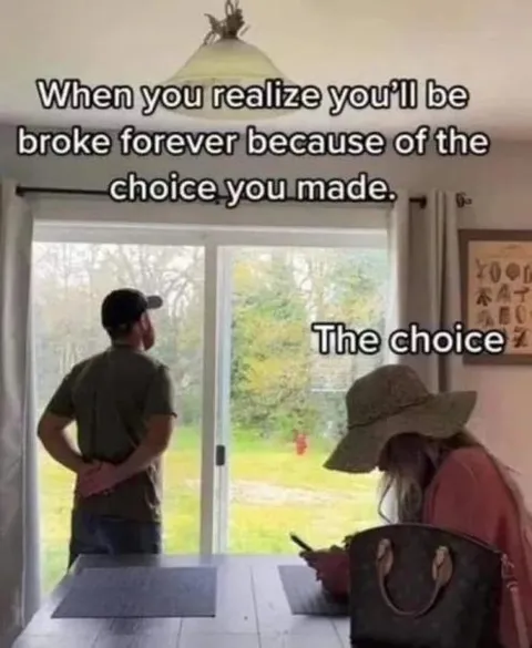 Broke Forever Because of the Choice