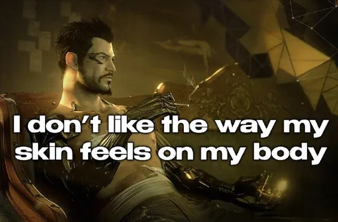 Adam Jensen hates his skin