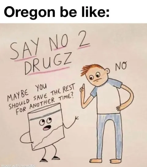 Oregon Says No to Drugs