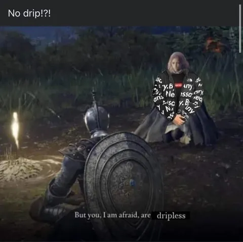 No drip?! Dripless knight