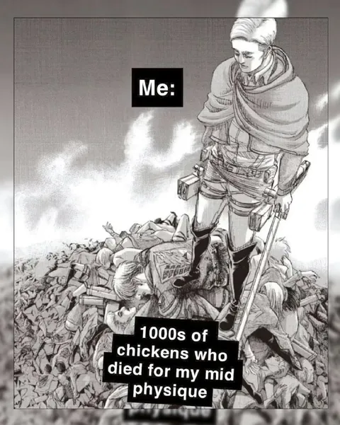 Thousands of Chickens Died for My Physique