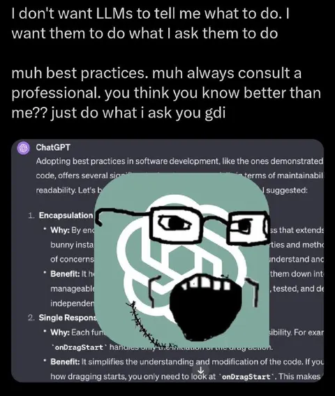 LLMs Should Just Do What I Ask