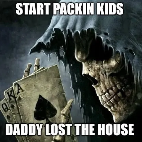 Daddy Lost the House