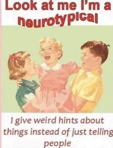 Look at me, I'm a neurotypical
