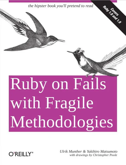 Ruby on Rails Fragile Methodologies