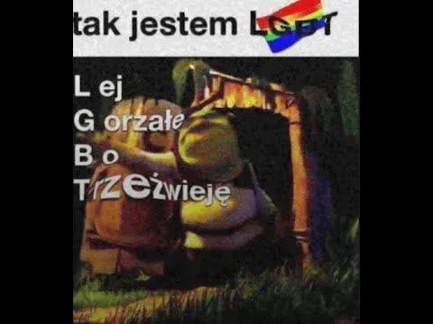 Tak jestem LGBT, lej gorzałę