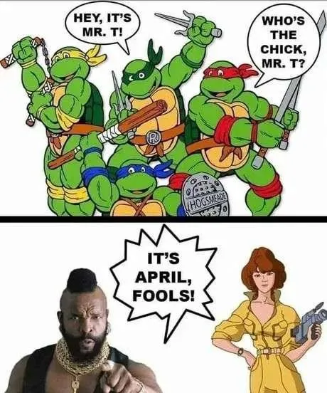Mr. T Meets April Fools