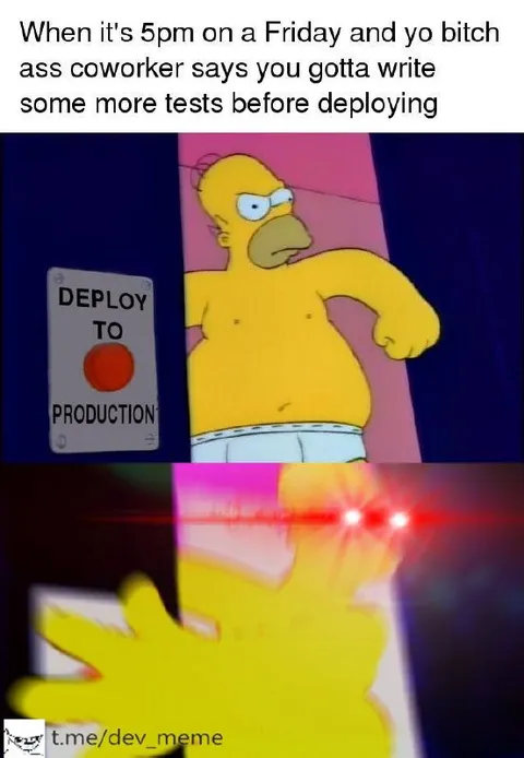 Friday Deployment Rage