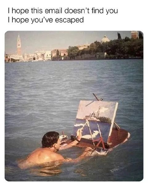 Hope This Email Doesn’t Find You