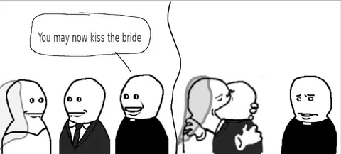 You May Now Kiss the Bride