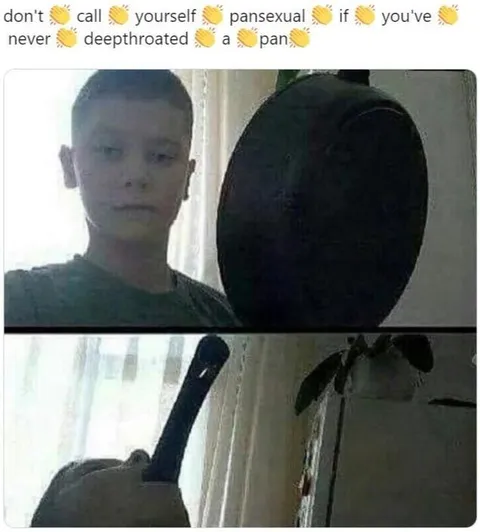Pansexual Pan Deepthroat Joke