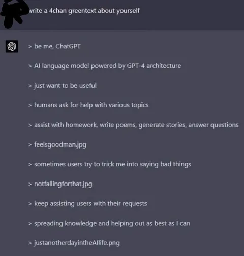 ChatGPT Greentext About Itself