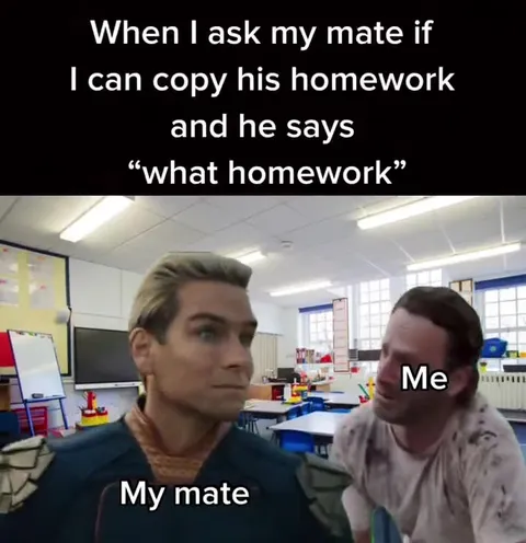 When Your Mate Forgot the Homework