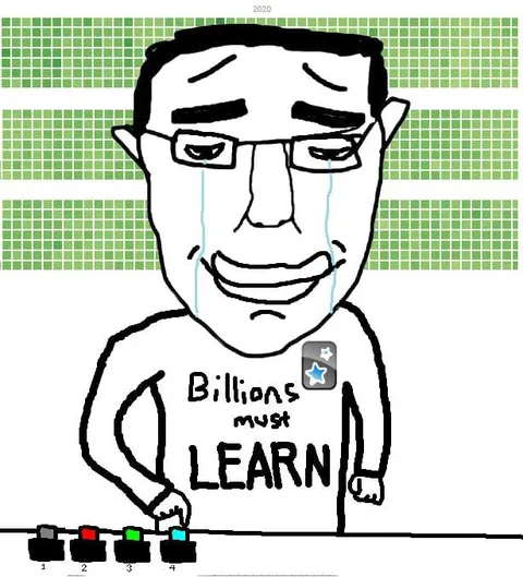 Billions Must Learn