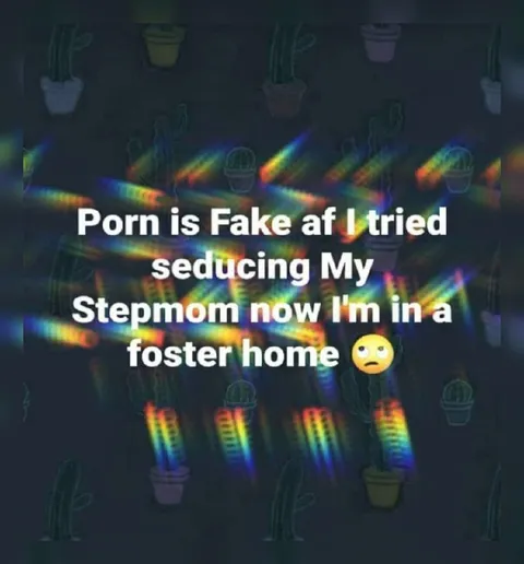 Porn Is Fake Foster Home