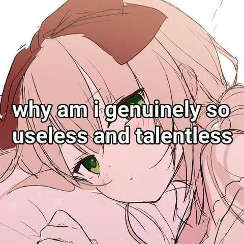 Why Am I So Useless