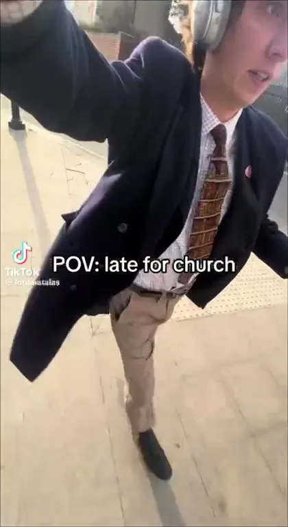 POV: Late for Church