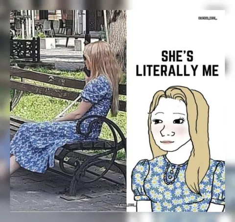 She's Literally Me