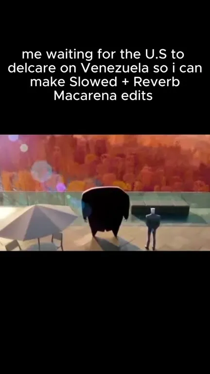 Waiting for Slowed Macarena Edits