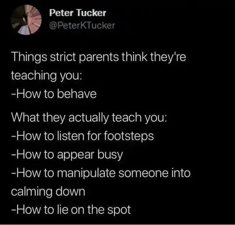 What Strict Parents Really Teach You