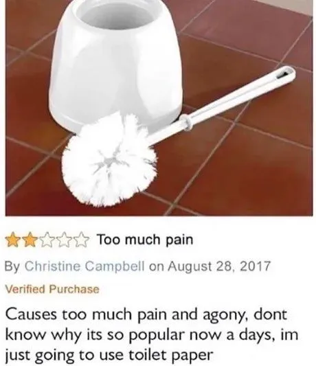 Toilet Brush Causes Too Much Pain