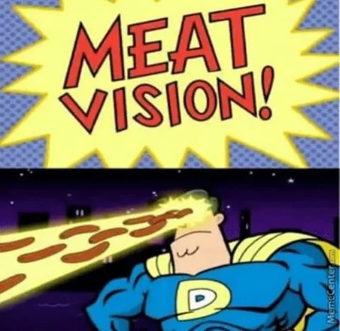 Meat Vision Superman
