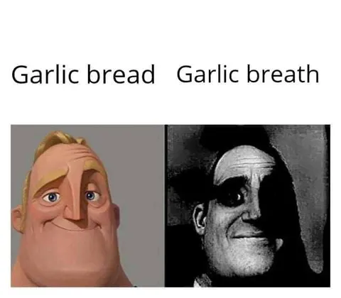 Garlic Bread Garlic Breath
