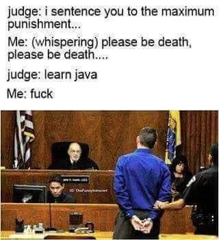 Judge Sentences Me to Learn Java