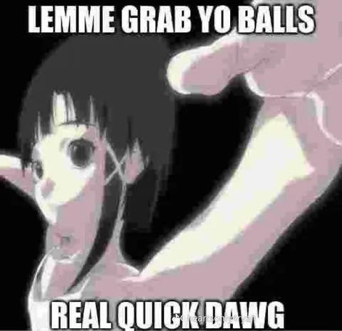 Lemme Grab Yo Balls