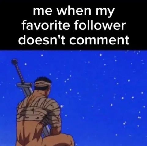 Favorite Follower Stops Commenting