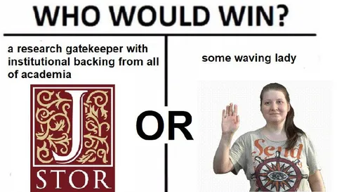 JSTOR Gatekeeper vs Waving Lady