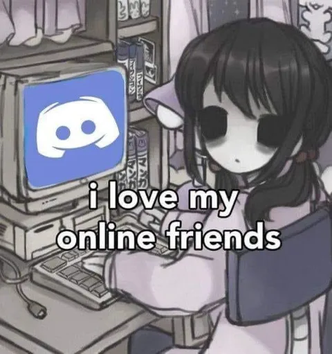 I Love My Online Friends