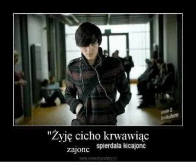 Żyję cicho krwawiąc