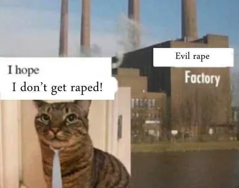I Hope I Don’t Get Raped