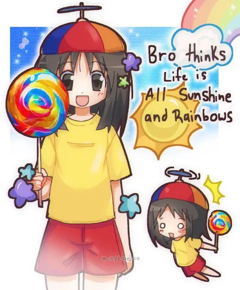 Bro Thinks Life Is Sunshine