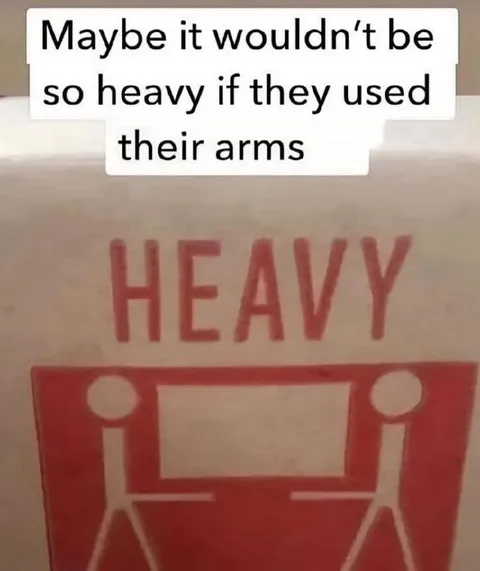 Use Your Arms, It’s Lighter