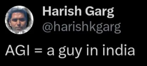 AGI Means a Guy in India