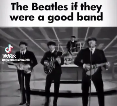 The Beatles If They Were Good